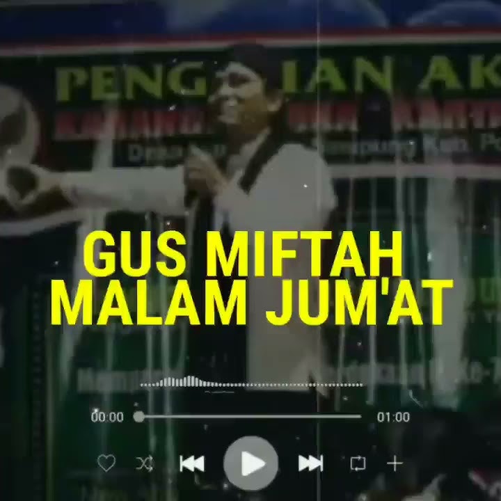 Story wa gus muftah (SABEN MALAM JUM'AT)