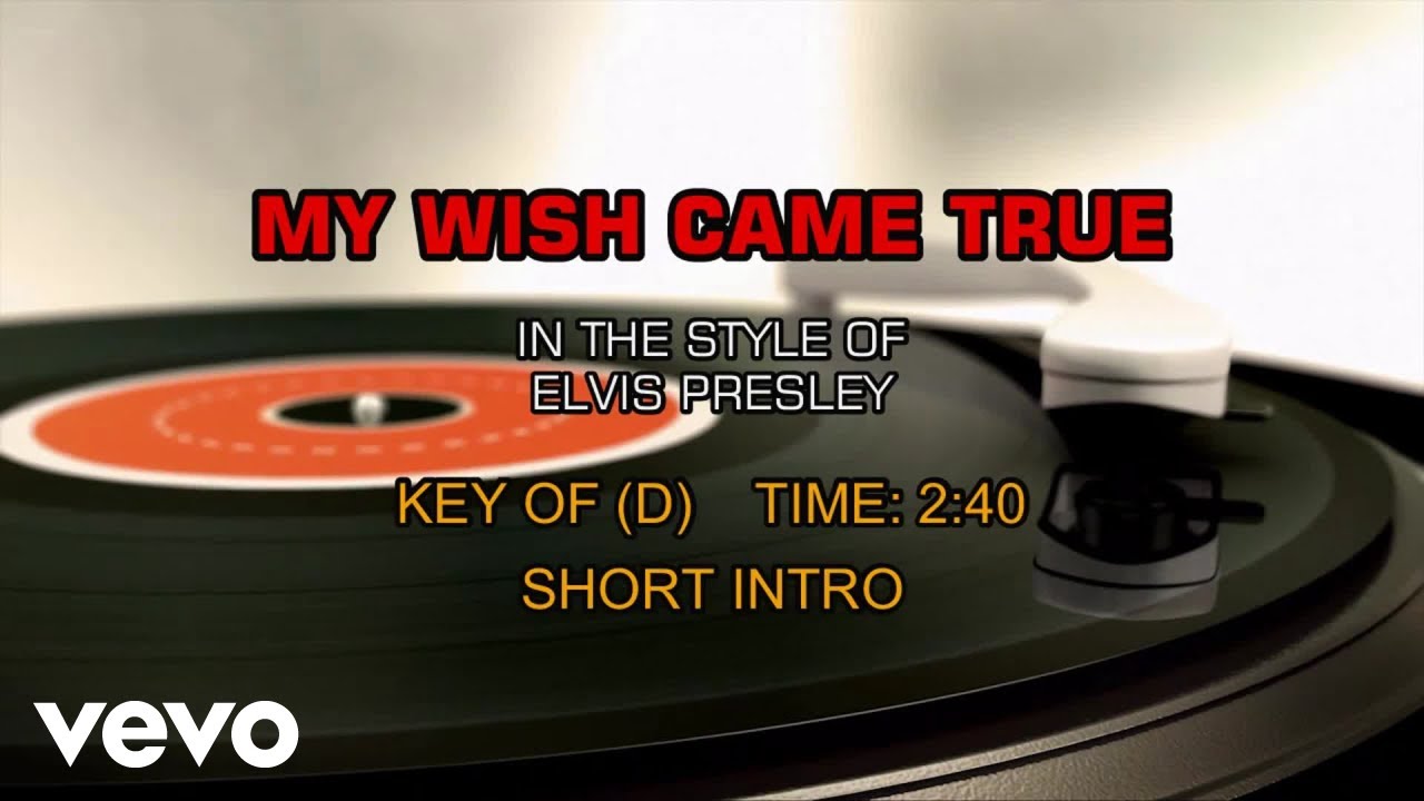 Elvis Presley - My Wish Came True (Karaoke) Elvis Presley - My Wish Came True (Karaoke)