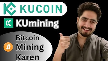 Kucoin Kumining Complete Guidance | Bitcoin Mining | Crypto Mining In Kucoin In hindi / Urdu