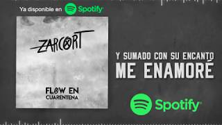 Zarcort | Nunca Jamás Feat. Town (Letra) #FlowEnCuarentena