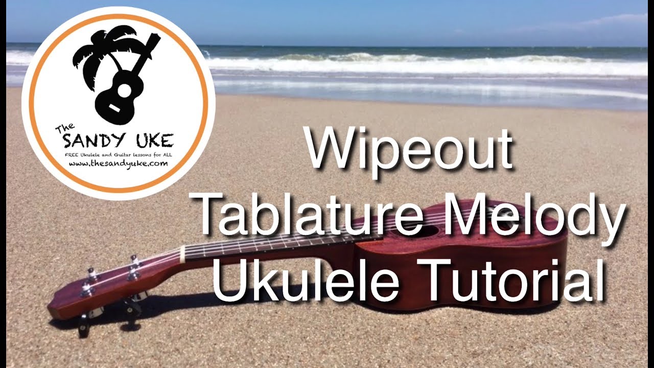 Wipeout//Beginner Ukulele Tutorial with tablature//The Sandy Uke YouTube