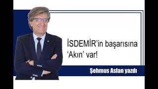 İSDEMİR’İN BAŞARISINA ‘AKIN’ VAR!