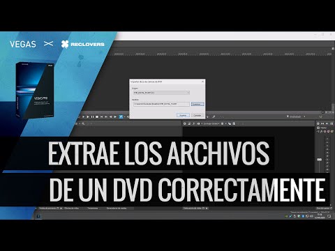 VEGAS PRO - Extrae los archivos de un DVD correctamente (Tutorial)