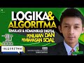 Penilaian dan Pembahasan Soal Logika dan Algoritma - Simulasi dan Komunikasi Digital Kelas X TKRO