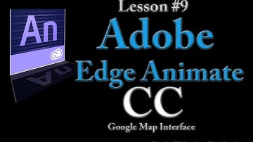 Adobe Edge Animate CC Lesson #9 - Google Map Interface