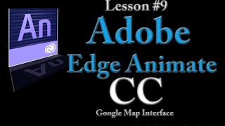Adobe Edge Animate CC Lesson #9 - Google Map Interface Profile