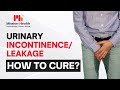 How To Cure Urinary Incontinence? Stress Incontinence | Urge Incontinence | Urine Leakage Treatment