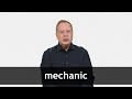 How to pronounce MECHANIC in American English