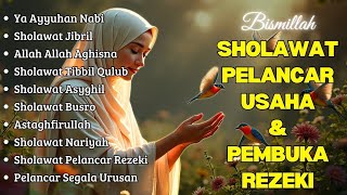 Sholawat Terbaru 2026  Sholawat Nabi Penarik Rejeki  Sholawat Jibril Sholawat Burdah Nariyah