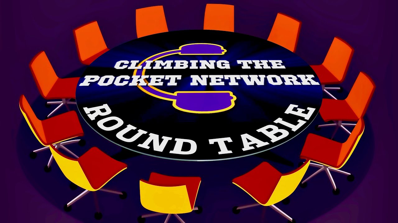 Climbing The Pocket Network - At The Round Table - Ep 001