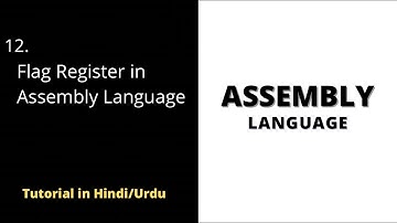 🚩 Mastering the Flag Register in Assembly Language | Assembly Language Tutorial 2022