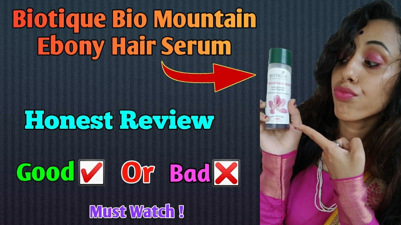 Biotique Bio Mountain Ebony Hair Serum😌🔥 Honest review👍 Good ☑️ or