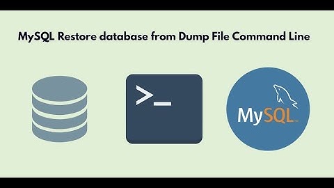 MySQL Restore database from Dump File Command Line