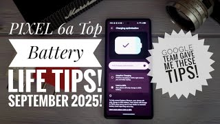 PIXEL 6a Android 16 Battery TIPS September 2025 |🔋