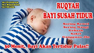 Dzikir Malam Ruqyah Bayi Susah Tidur Dan Rewel, Sering Nangis Tanpa Iklan | Dzikir Malam Jumat