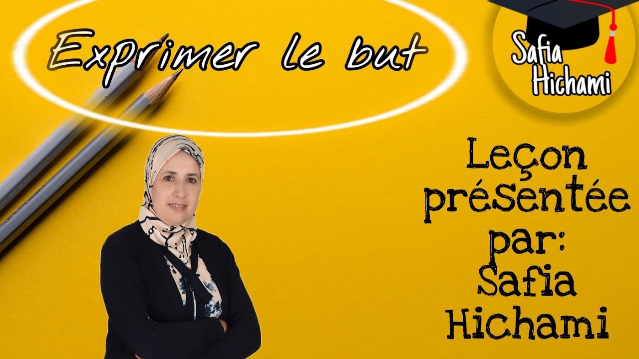 Exprimer le but. Leçon de l'examen régional de la troisième année collégiale.