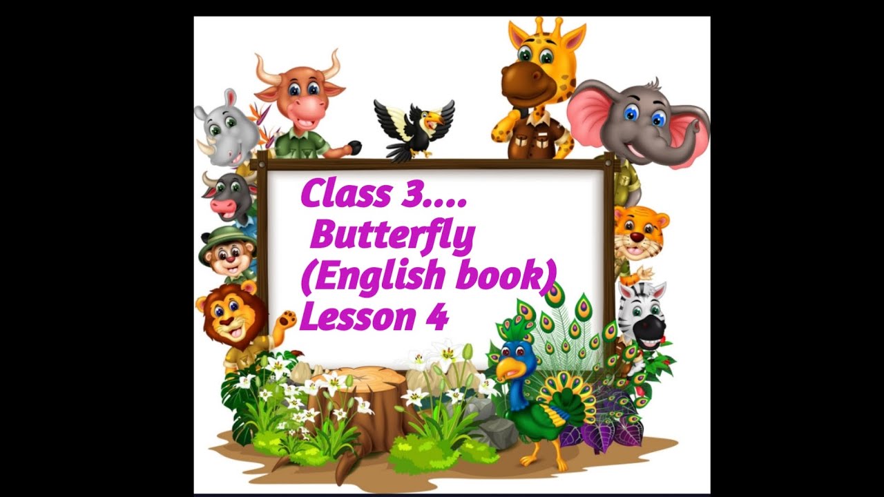 Butterfly (English book).. class 3.. lesson 4..'Know Your Birds'...how