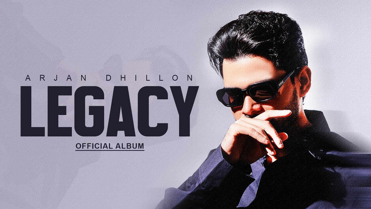 Legacy – Arjan Dhillon | New Punjabi Song 2026 | Official Video