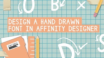 Course Trailer - Learn how to Create your own font with Affinity Designer Desktop and Glyphs Mini