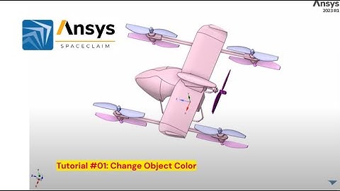 ANSYS SpaceClaim Tutorial | #01 Change Object Color - ANSYS 2023R1