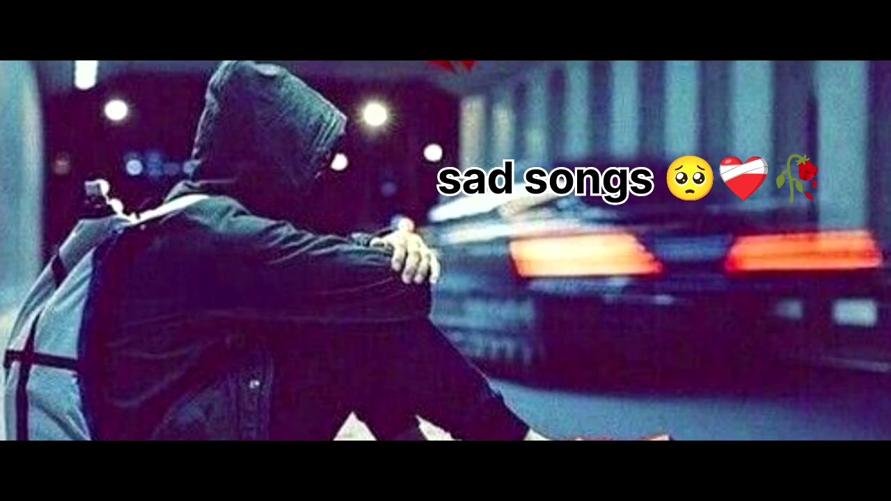 Sad song 🥺❤️‍🩹🥀