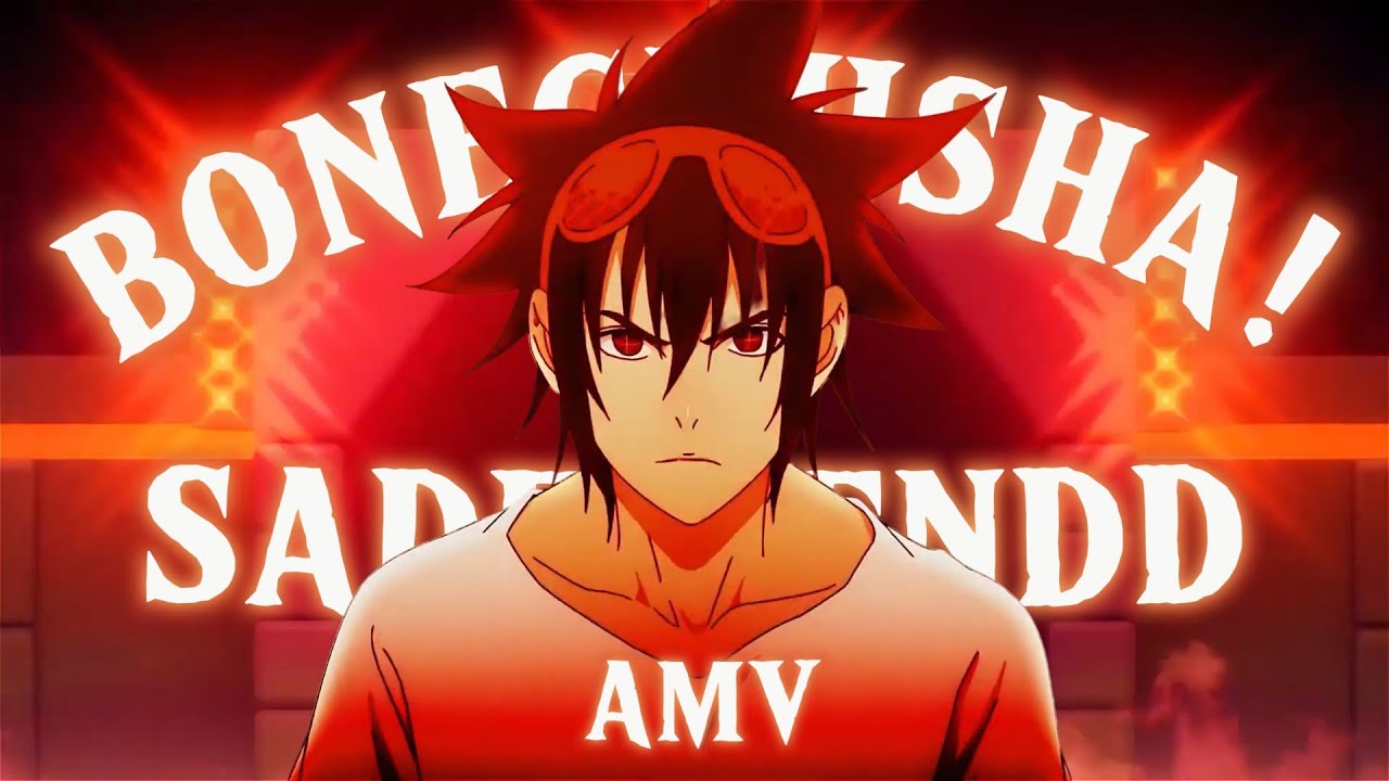 Sadfriendd - Bonecrusha! [AMV/edit]
