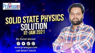 Q47 IIT-JAM 2021 Solid State Physics Solution by Kunal Sir #iitjamphysics
