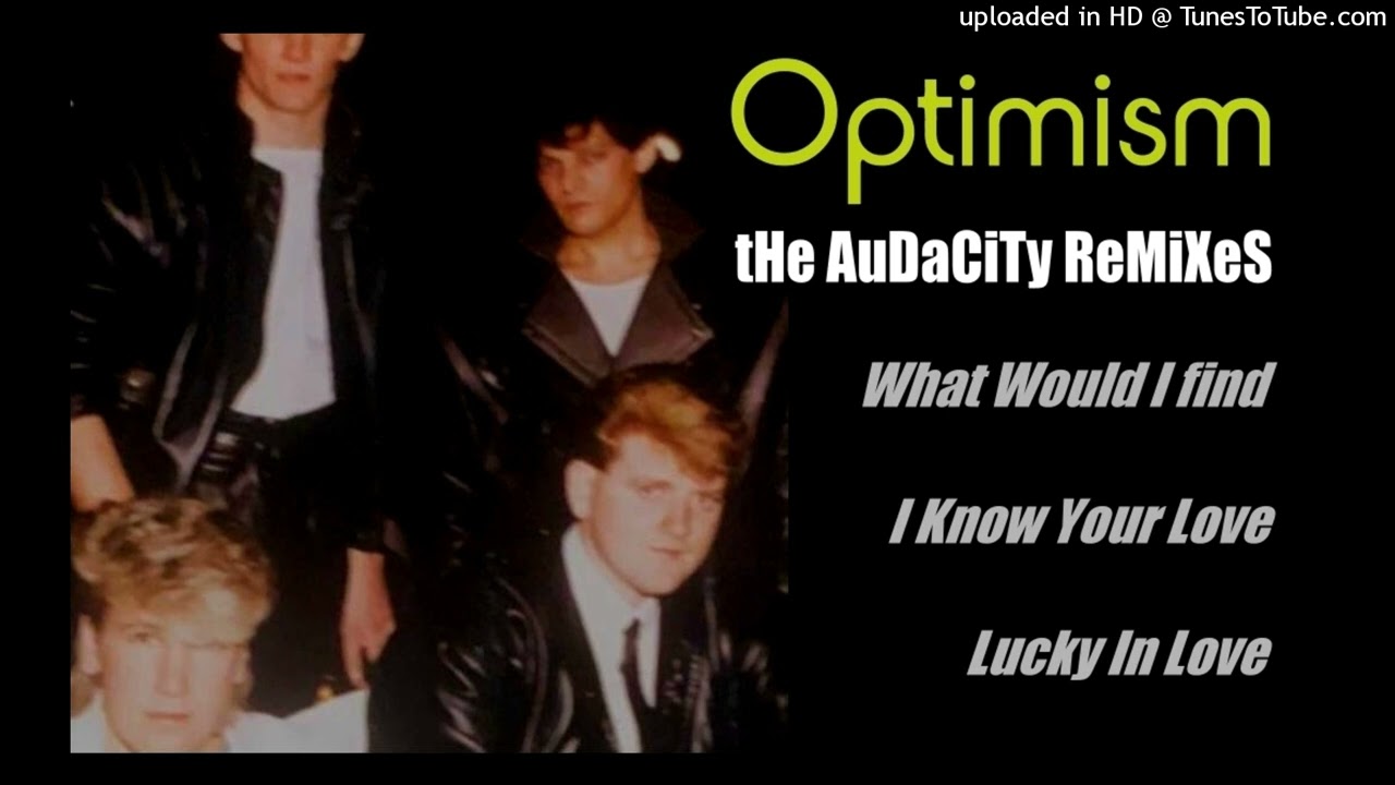 Optimism - The Audacity Remixes