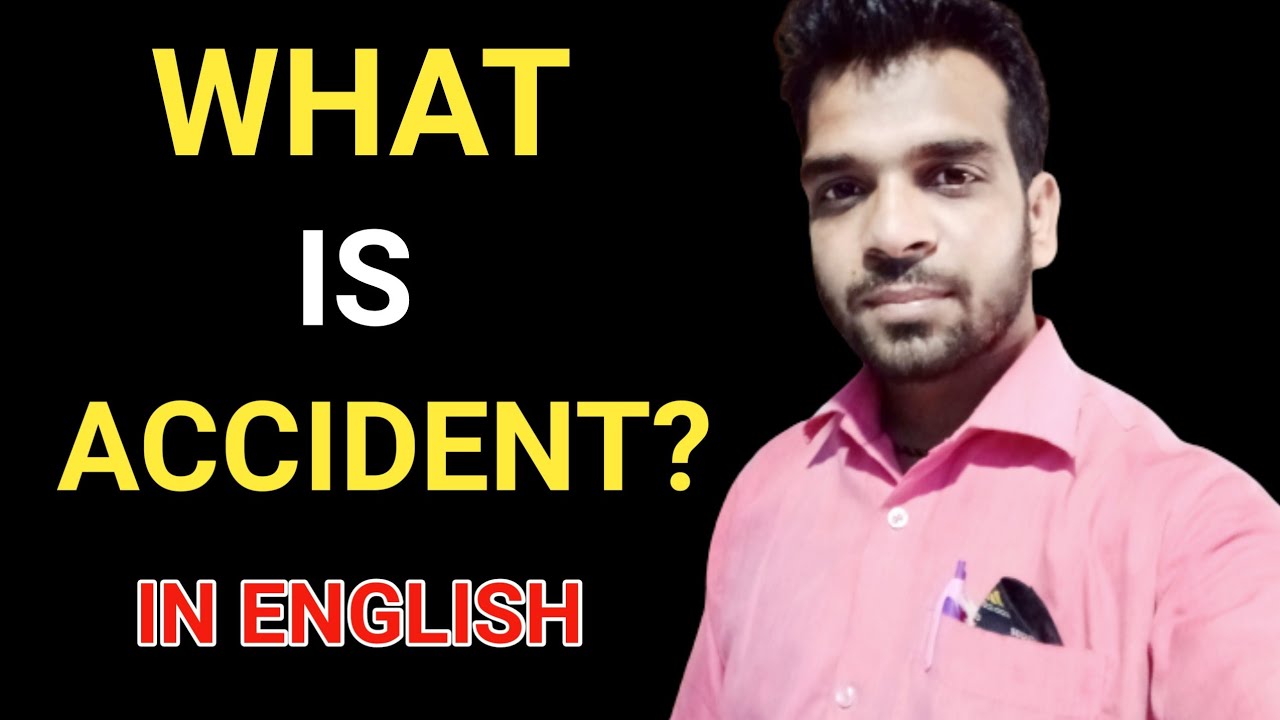 what is accident / definition of accident in English YouTube