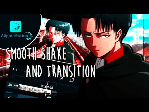 TUTORIAL Smooth Shake and Transition for DADDY Style | Alight Motion