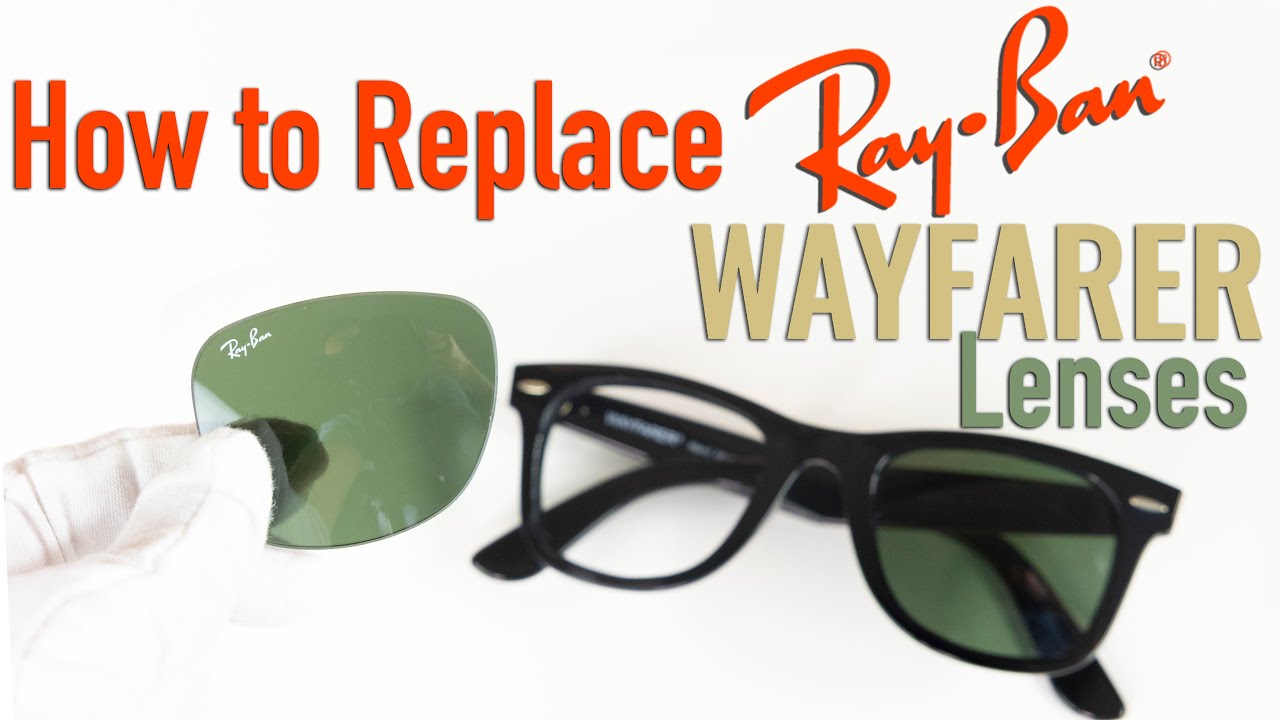 How To Remove & Replace Lens on Ray-Ban Original Wayfarer Sunglasses -  YouTube