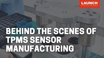 Behind the scenes of TPMS Sensor Manufacturing | LAUNCH