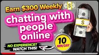 Earn $300 Weekly Chatting with People Online... #moneytutorial #chattoearn #finance 