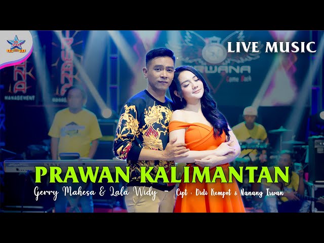 Lala Widy Feat Gerry Mahesa - Prawan Kalimantan | Dangdut [OFFICIAL] class=