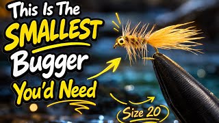 Micro Woolly Bugger, Dont Sleep On It