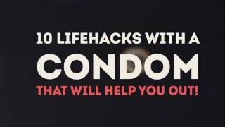 12 Life Hacks With A Condom That Will Help You Out