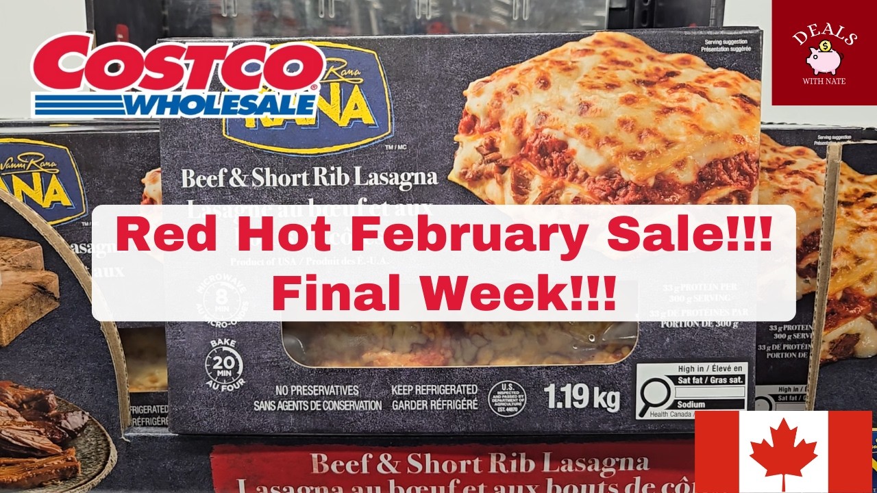 RED HOT FEBRUARY SALE FINAL WEEK!!! | COSTCO CANADA shopping