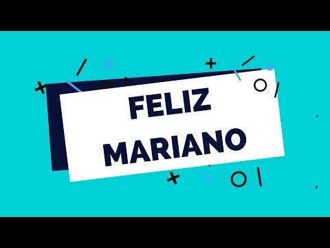 FELIZ MARIANO
