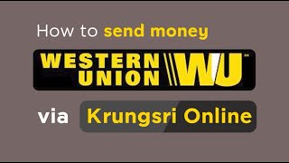Sending money using Western Union via Krungsri Online screenshot 5
