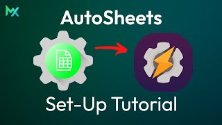 How to Set-Up AutoSheets? | Tasker | MationX