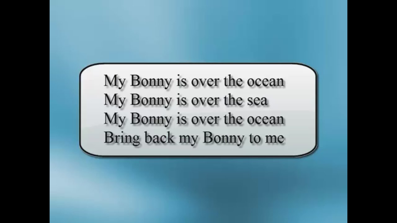 My Bonnie Is Over The Ocean übersetzung Урок 3.13 Финальная песня My Bonny Is Over The Ocean - YouTube