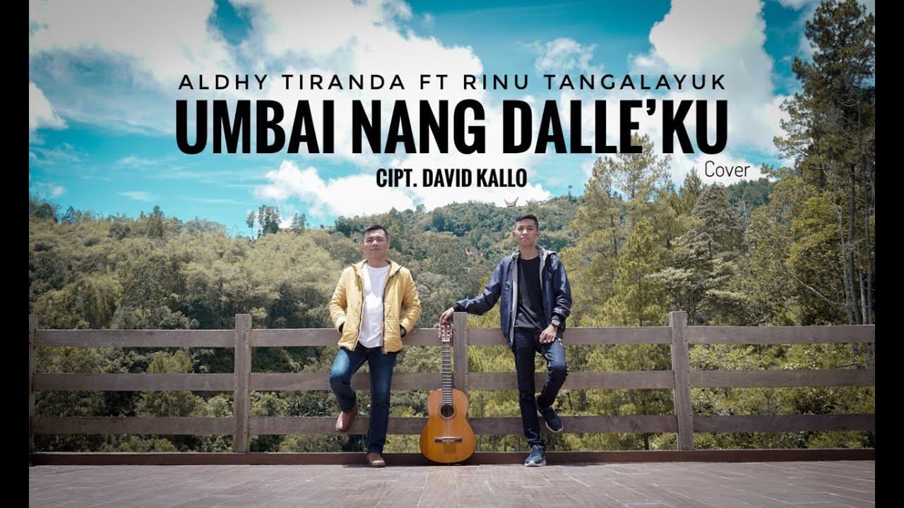 Lagu Toraja 2021 || UMBAI NANG DALLE'KU (Cover) || Aldhy Tiranda ft Rinu Tangalayuk