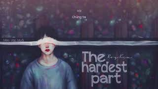 [Vietsub + Engsub] The hardest part - Roy Kim