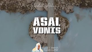 Jangan Suka Memvonis Buruk || Ngaji 1 Menit Habib Luthfi bin Yahya