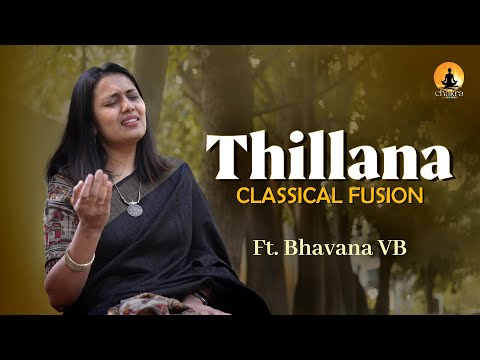 Thillana🕉️| Soulful Classical Fusion | Feel the Rhythm of Thillana | Bhavana VB