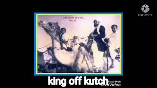 King Of Kutch