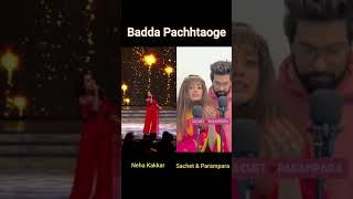 Bada Pachhtaoge By Neha Kakkar and Sachet & Parampara | #shorts #neha_kakkar #sachet_parampara Resimi