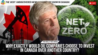 Why exactly would oil companies choose to invest in Canada over another country?