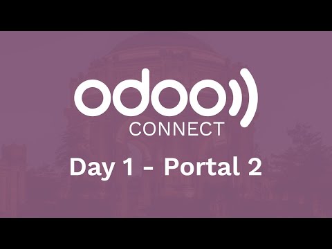 #OdooConnect 2019 Day 1 - Portal 2 (Afternoon)