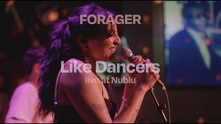 FORAGER - Like Dancers [Live at Nublu]